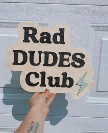 "Rad DUDES Club" Wall Decor